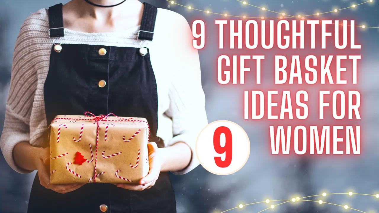 Why Gift Baskets for Women's Birthdays Never Go Out of Style