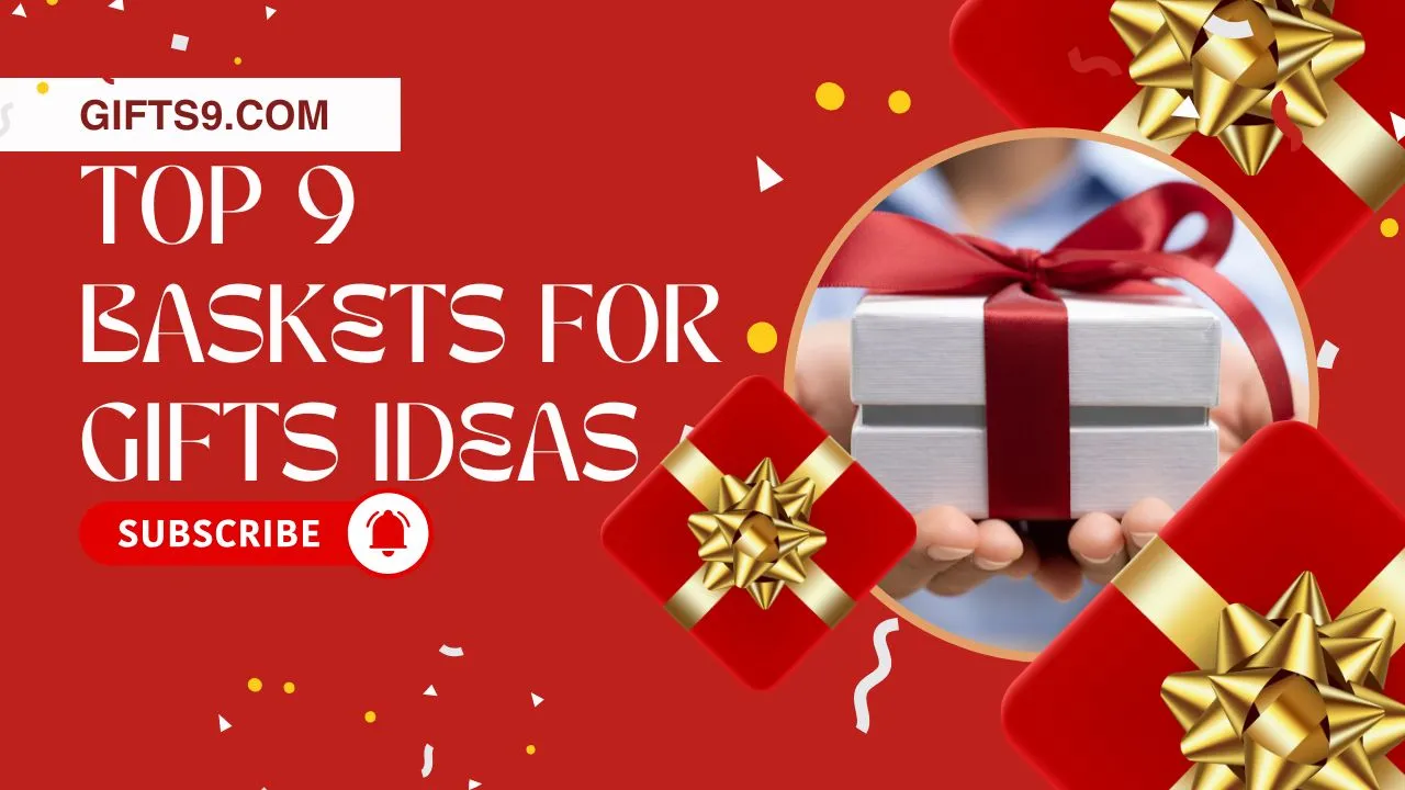 Baskets for Gifts Ideas Creative Ways to Delight Any Recipient