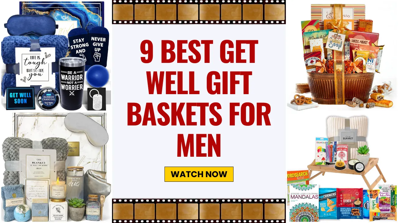 9 Best Get Well Gift Baskets for Men: Thoughtful Recovery Gifts He'll Appreciate