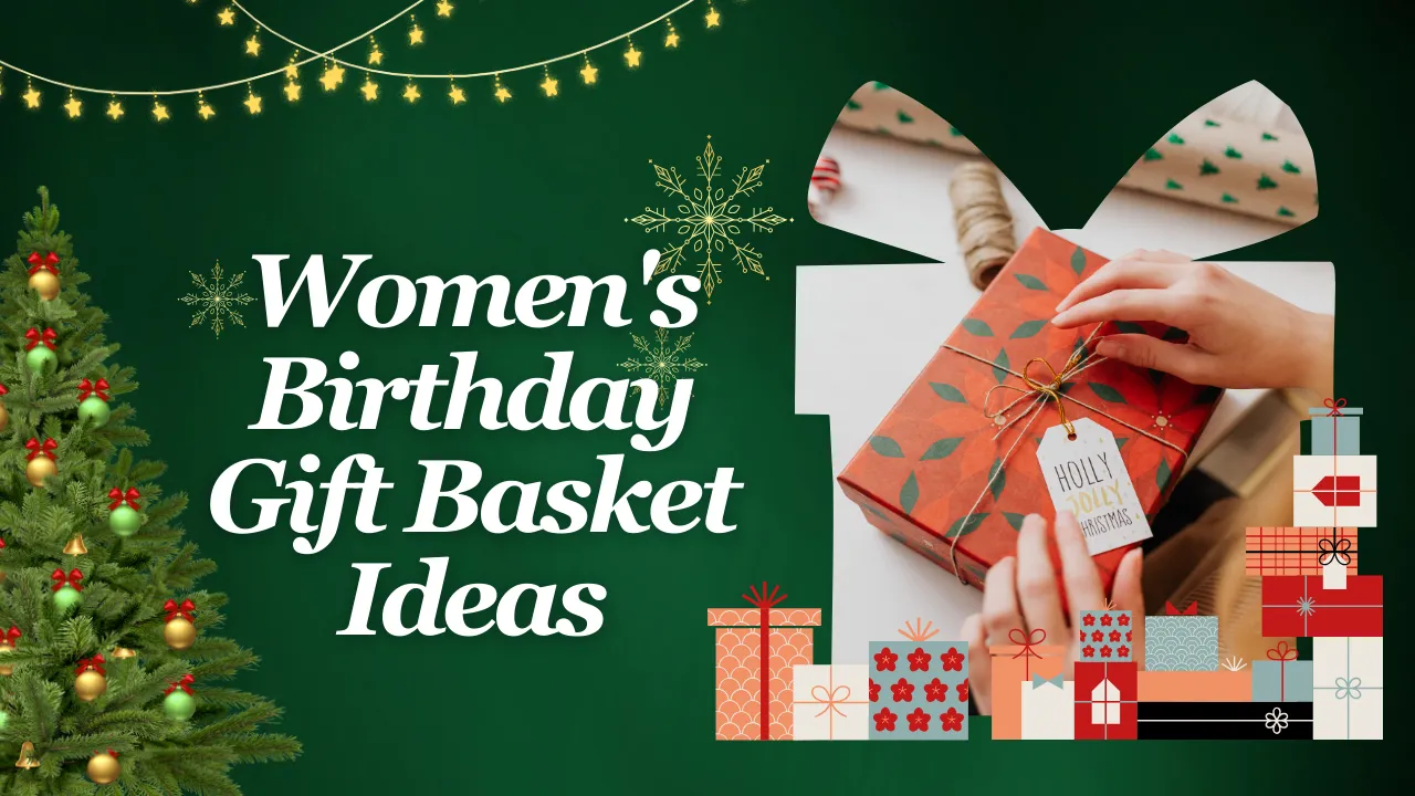 Women's Birthday Gift Basket Ideas