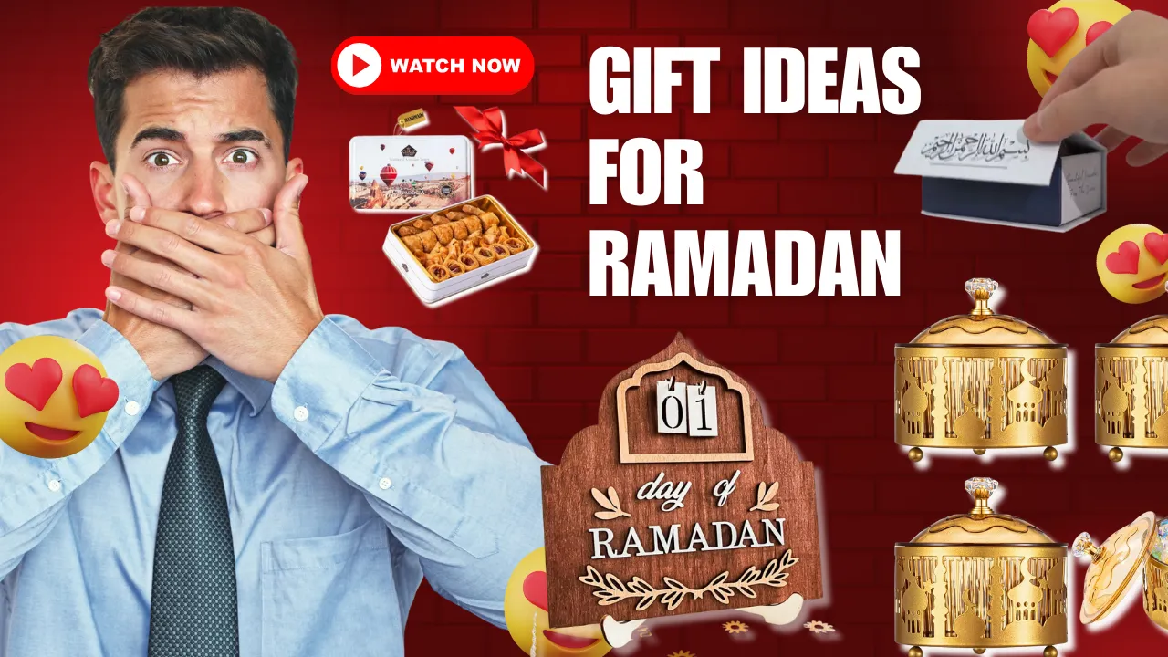 Gift Ideas for Ramadan