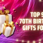 Top 9 Best 70th Birthday Gifts for Her