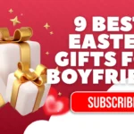 9 Best Easter Gifts for Boyfriend (Cute, Unique & Romantic Ideas) – Gifts from Gifts9.com