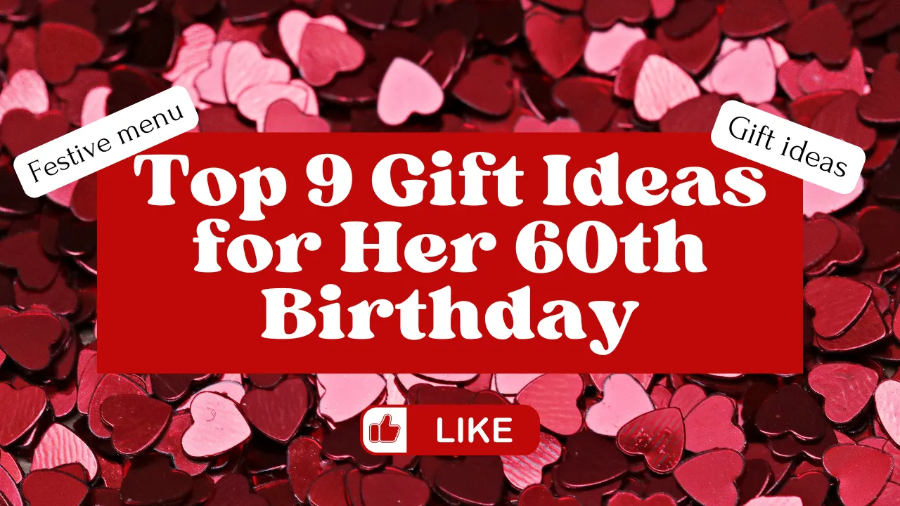 🎁 60th Birthday Gifts for Her